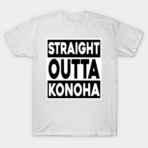 Straight Outta Konoha T-Shirt-TOZ